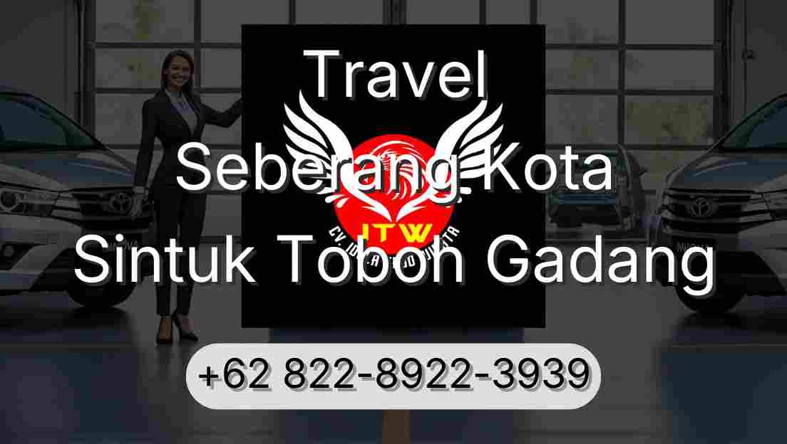 Travel Seberang Kota Sintuk Toboh Gadang