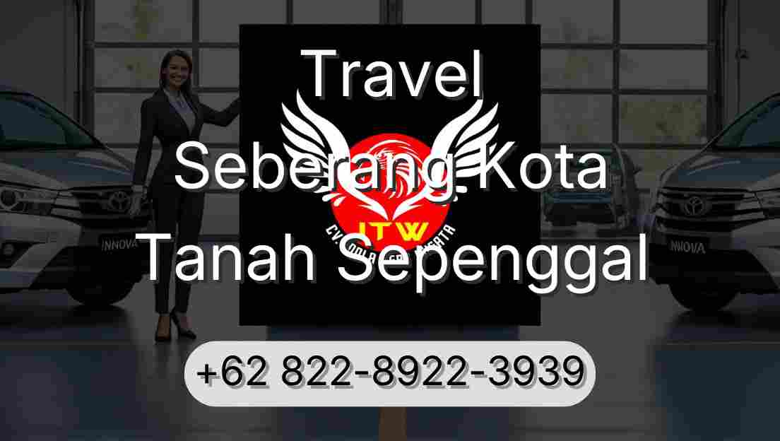 Travel Seberang Kota Tanah Sepenggal