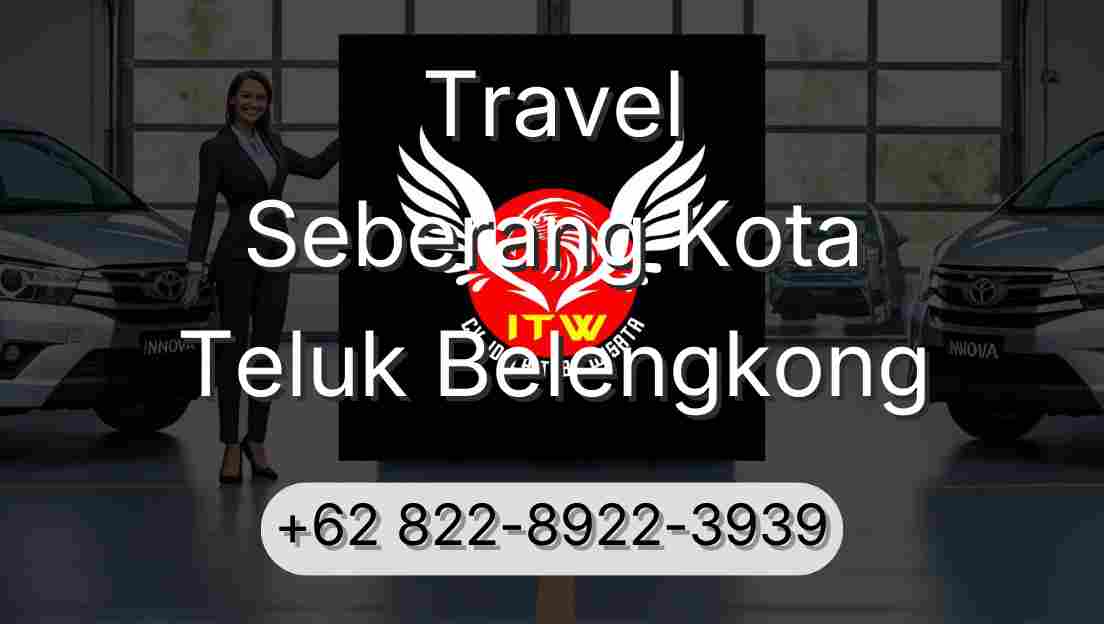 Travel Seberang Kota Teluk Belengkong