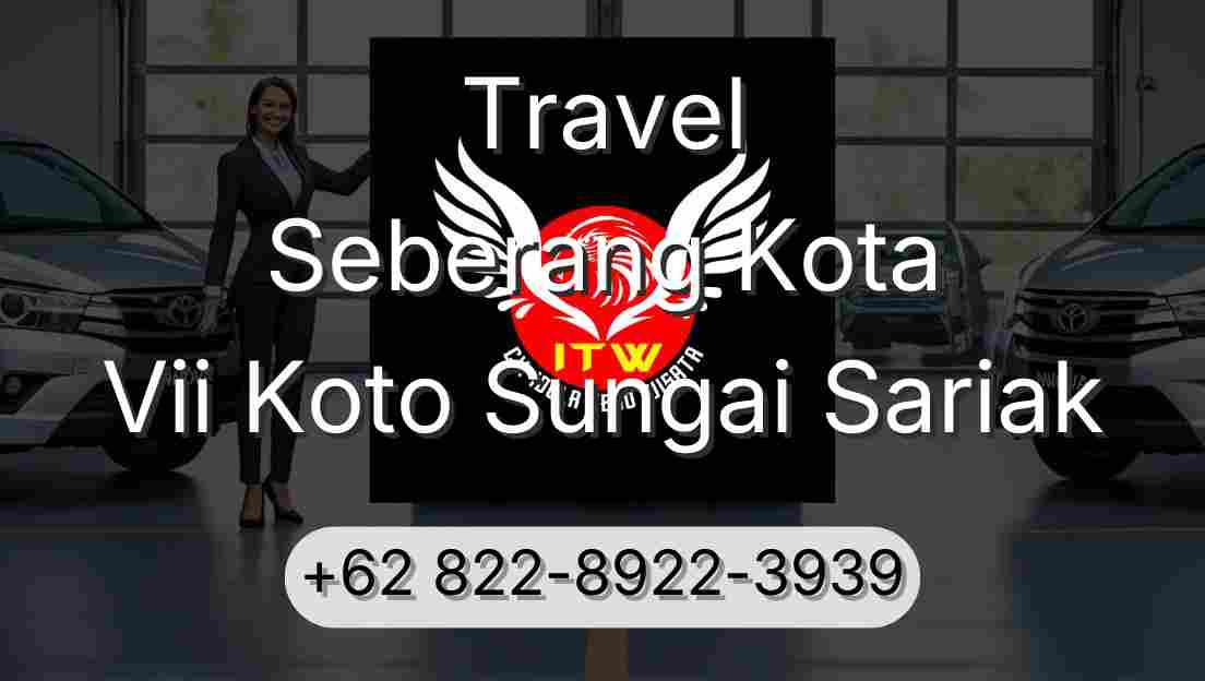 Travel Seberang Kota Vii Koto Sungai Sariak