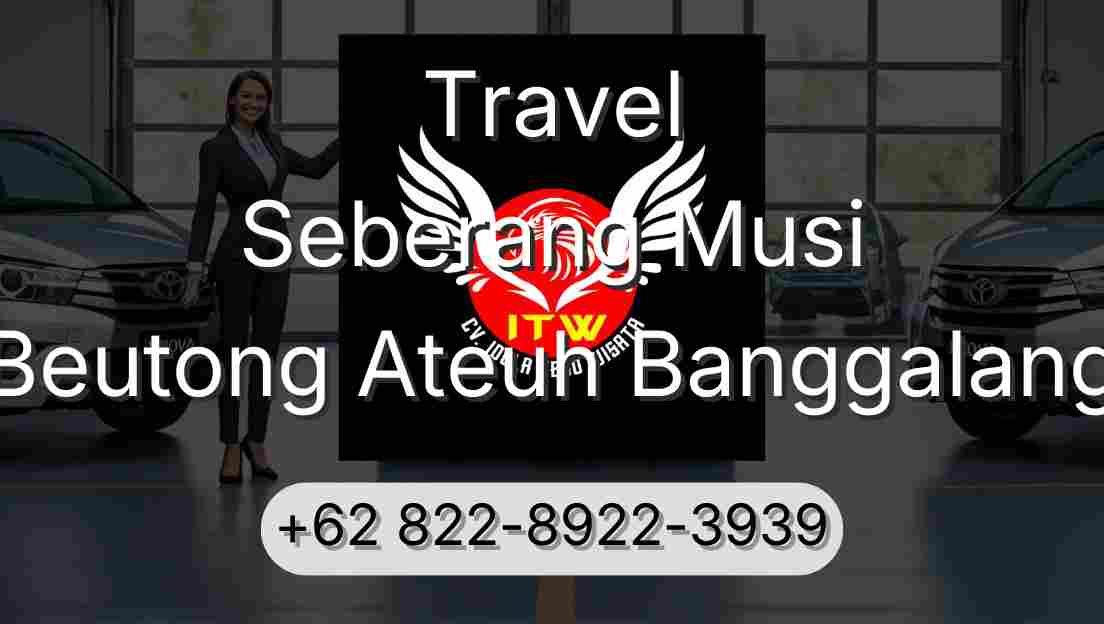 Travel Seberang Musi Beutong Ateuh Banggalang