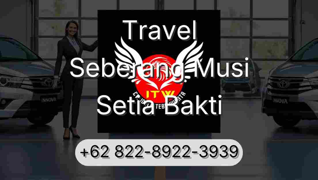 Travel Seberang Musi Setia Bakti