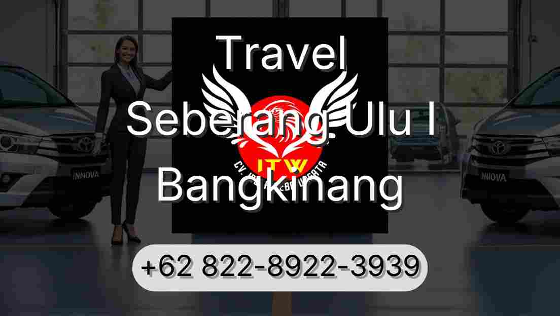 Travel Seberang Ulu I Bangkinang
