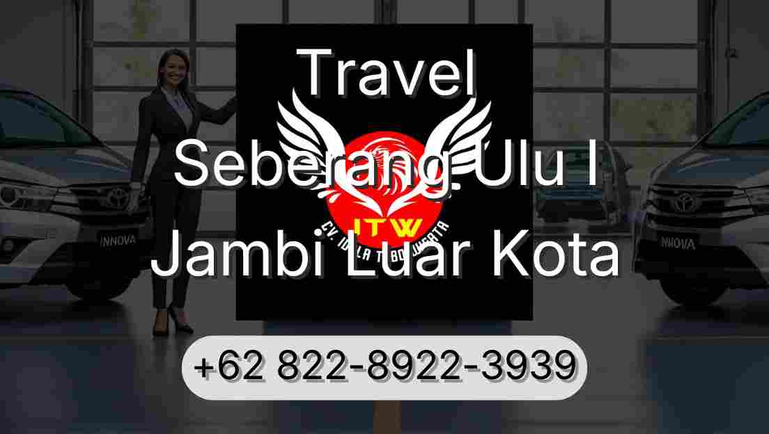 Travel Seberang Ulu I Jambi Luar Kota
