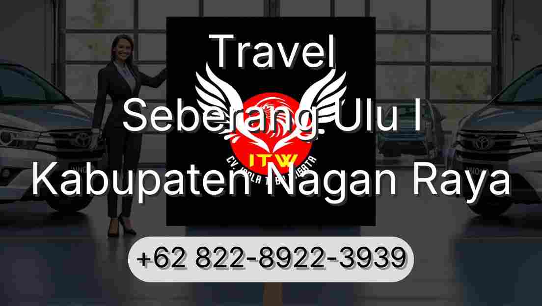 Travel Seberang Ulu I Kabupaten Nagan Raya