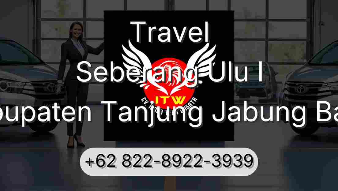 Travel Seberang Ulu I Kabupaten Tanjung Jabung Barat