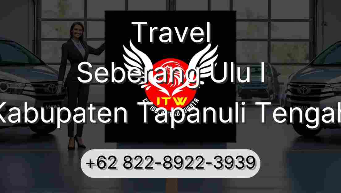 Travel Seberang Ulu I Kabupaten Tapanuli Tengah
