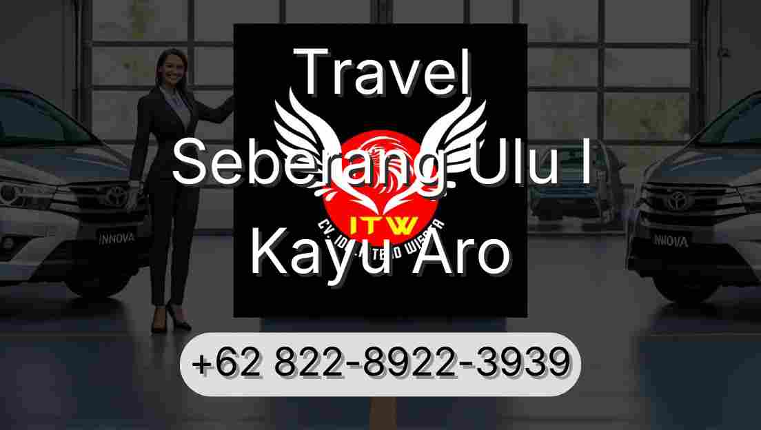 Travel Seberang Ulu I Kayu Aro