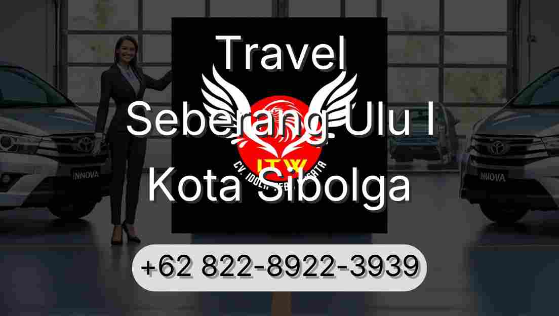 Travel Seberang Ulu I Kota Sibolga