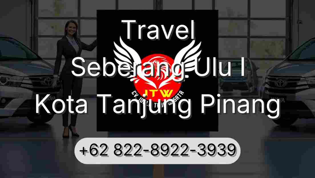 Travel Seberang Ulu I Kota Tanjung Pinang