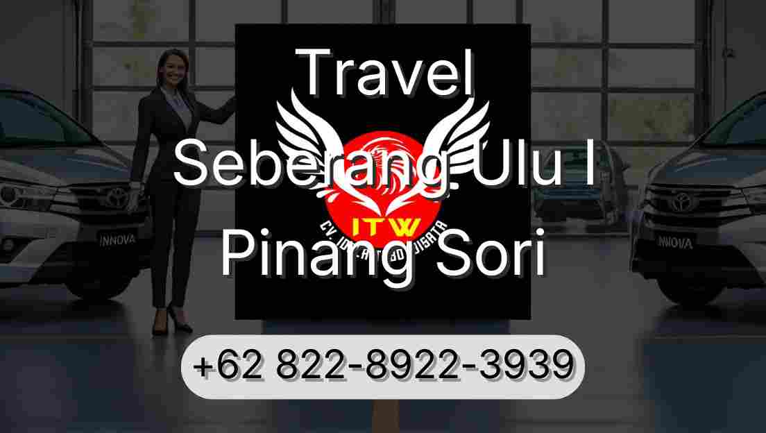 Travel Seberang Ulu I Pinang Sori