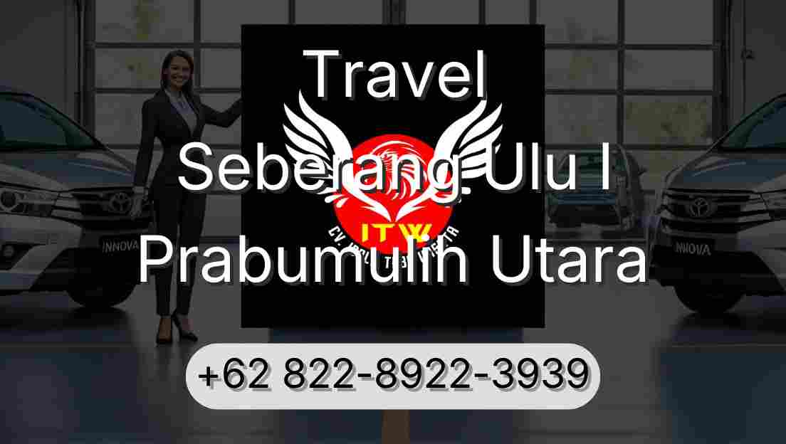 Travel Seberang Ulu I Prabumulih Utara