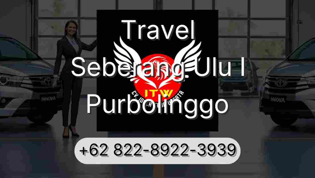 Travel Seberang Ulu I Purbolinggo