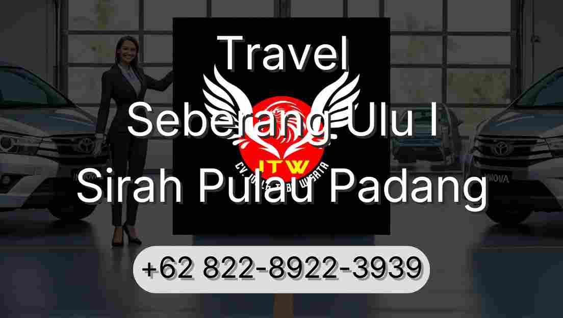 Travel Seberang Ulu I Sirah Pulau Padang