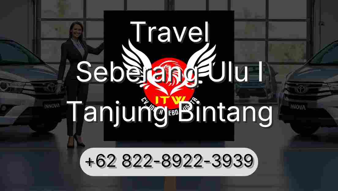 Travel Seberang Ulu I Tanjung Bintang