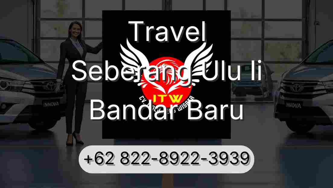 Travel Seberang Ulu Ii Bandar Baru