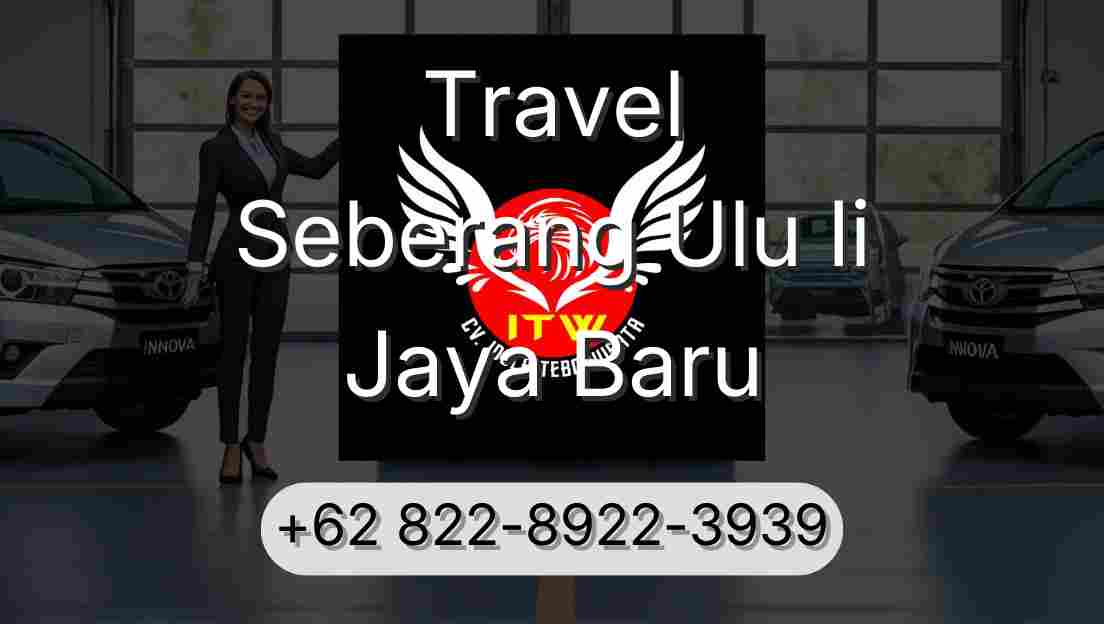 Travel Seberang Ulu Ii Jaya Baru