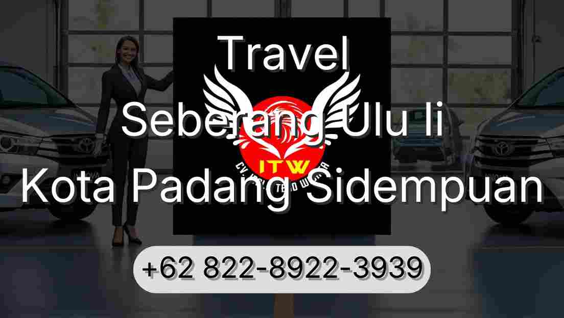 Travel Seberang Ulu Ii Kota Padang Sidempuan