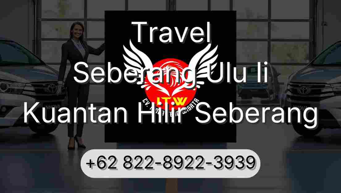 Travel Seberang Ulu Ii Kuantan Hilir Seberang