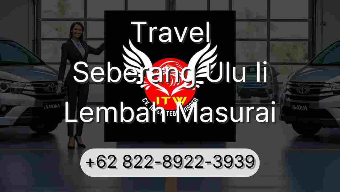 Travel Seberang Ulu Ii Lembah Masurai