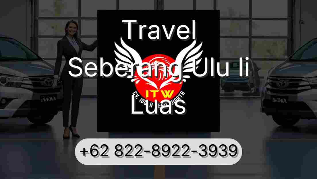 Travel Seberang Ulu Ii Luas