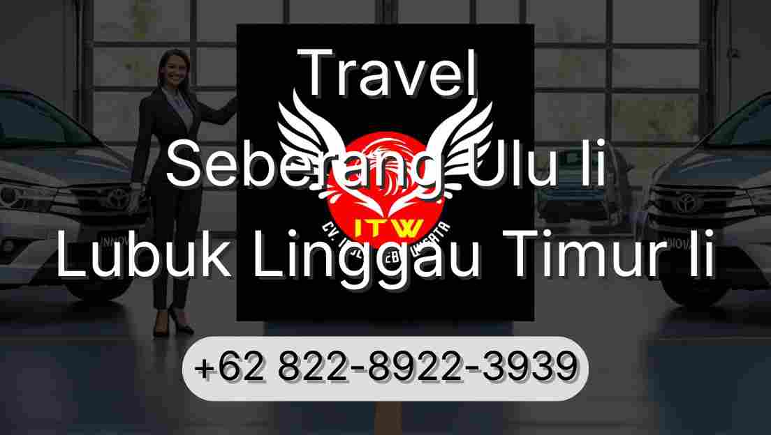 Travel Seberang Ulu Ii Lubuk Linggau Timur Ii