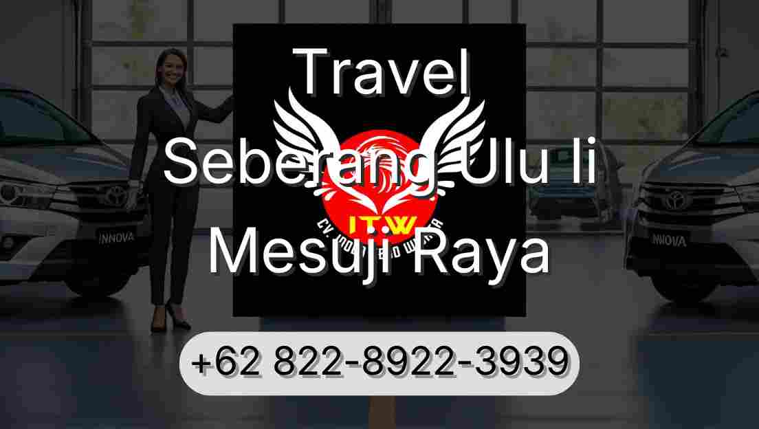 Travel Seberang Ulu Ii Mesuji Raya