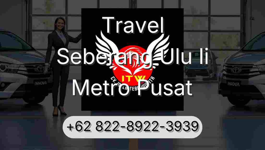 Travel Seberang Ulu Ii Metro Pusat