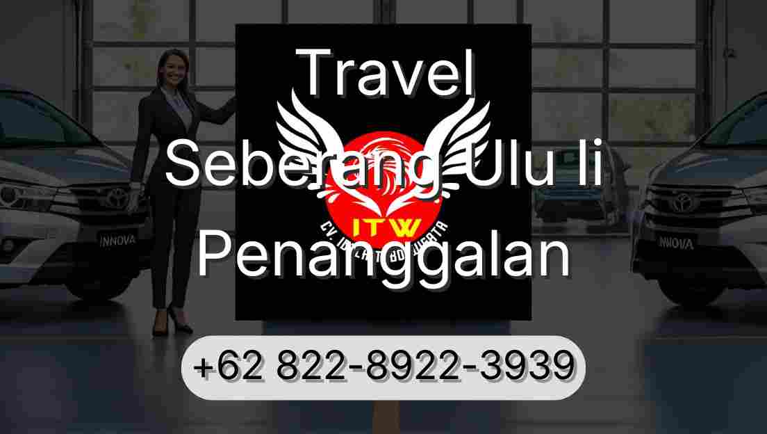 Travel Seberang Ulu Ii Penanggalan