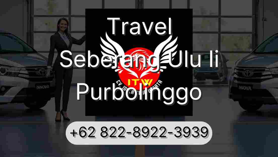 Travel Seberang Ulu Ii Purbolinggo