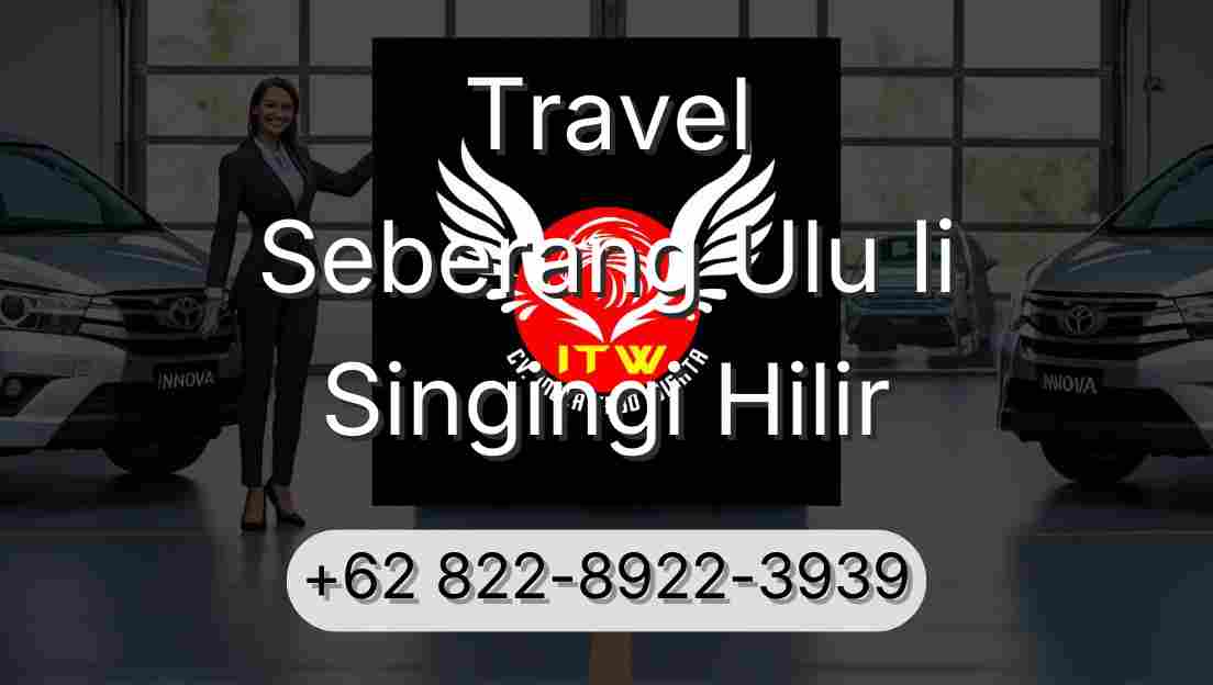 Travel Seberang Ulu Ii Singingi Hilir