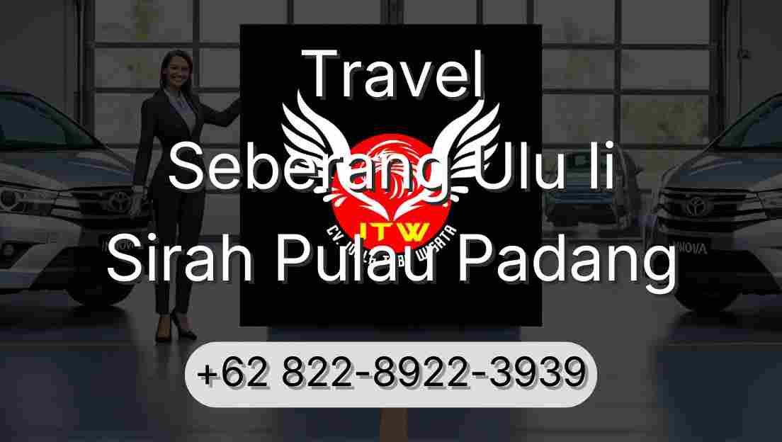 Travel Seberang Ulu Ii Sirah Pulau Padang