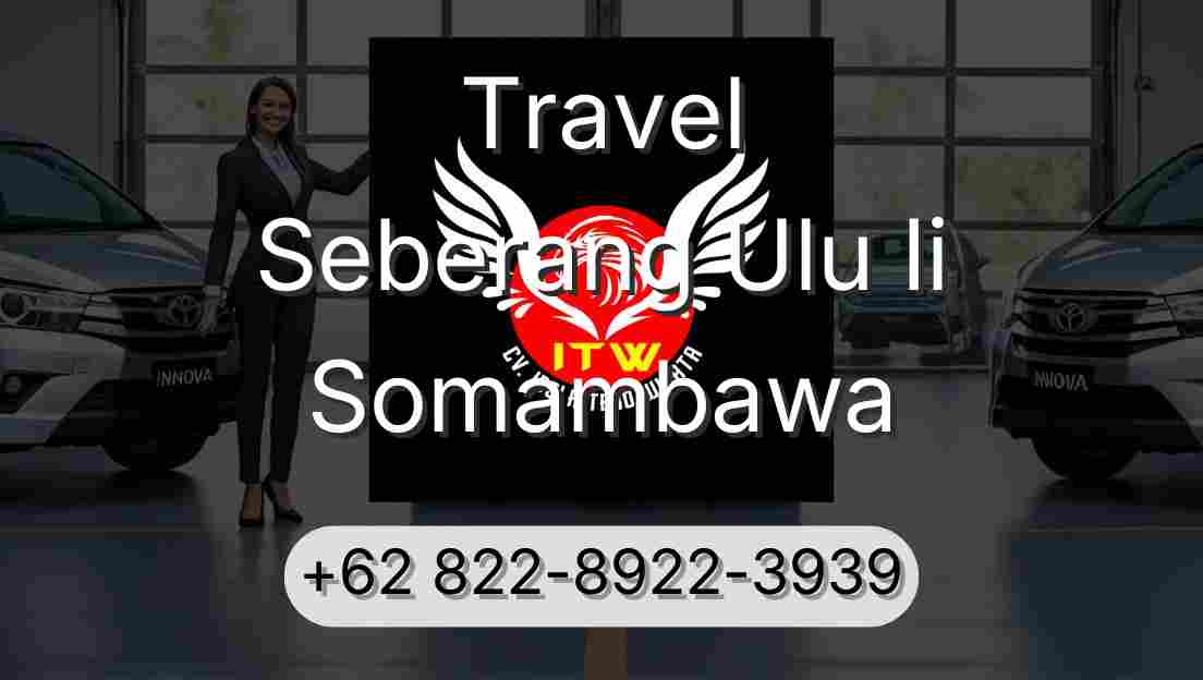 Travel Seberang Ulu Ii Somambawa