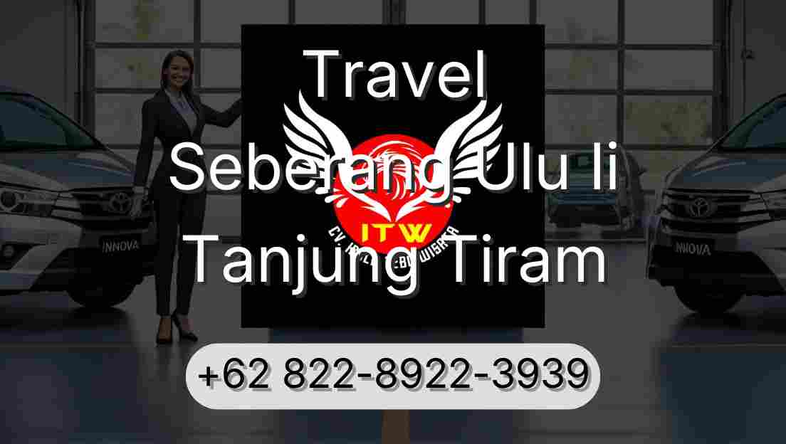 Travel Seberang Ulu Ii Tanjung Tiram
