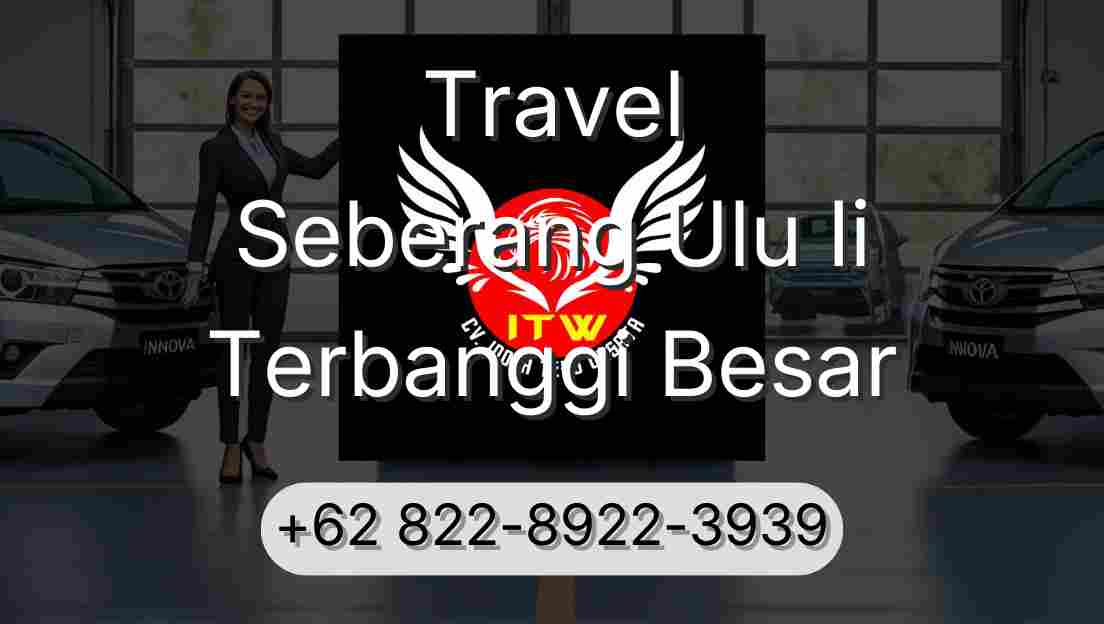 Travel Seberang Ulu Ii Terbanggi Besar