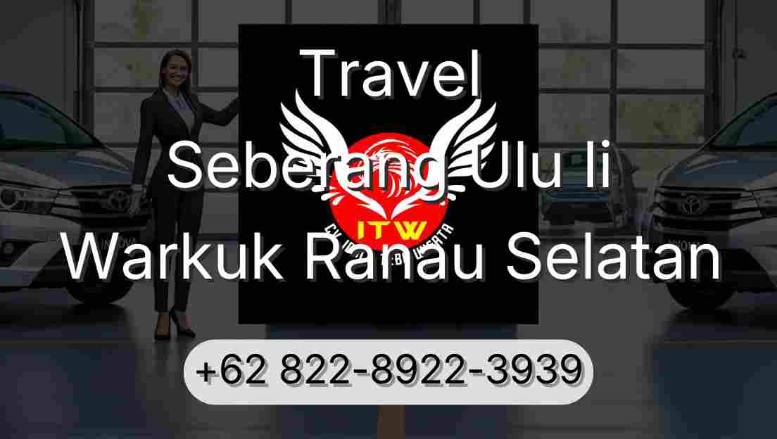 Travel Seberang Ulu Ii Warkuk Ranau Selatan