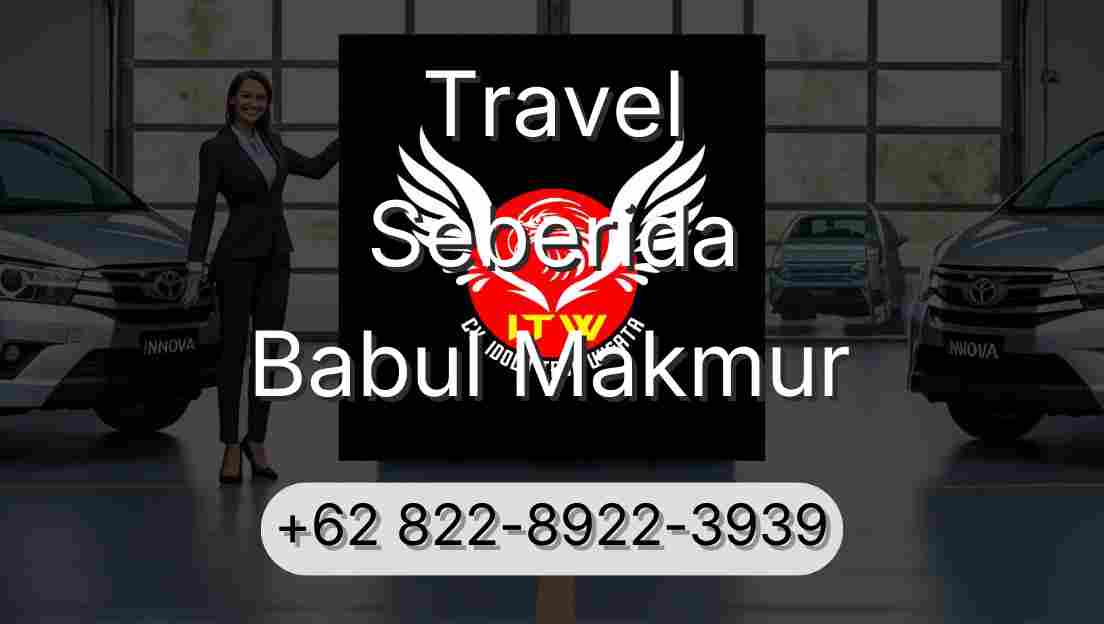 Travel Seberida Babul Makmur