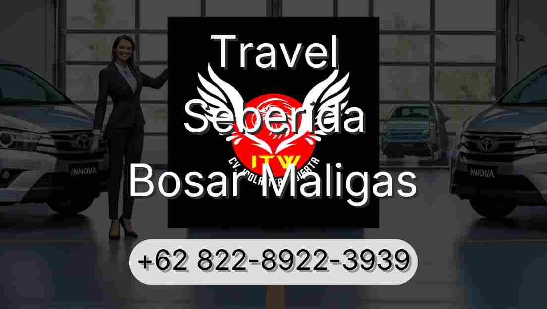 Travel Seberida Bosar Maligas