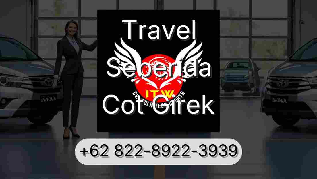 Travel Seberida Cot Girek