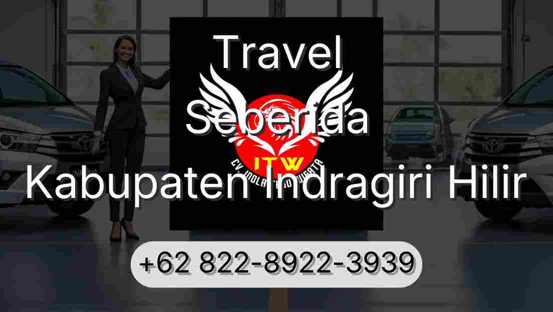 Travel Seberida Kabupaten Indragiri Hilir