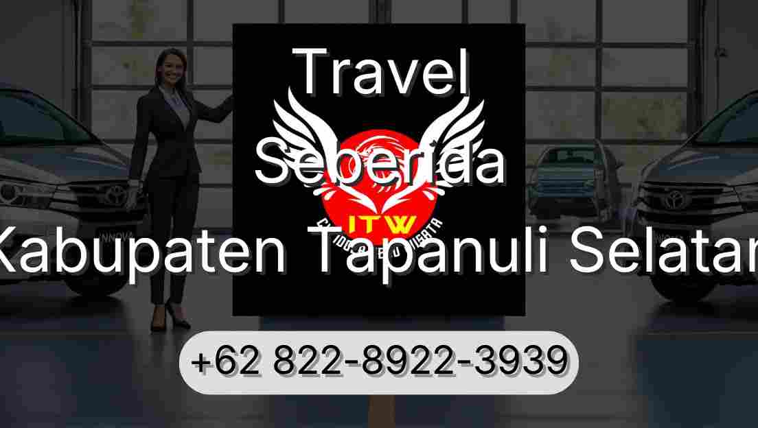 Travel Seberida Kabupaten Tapanuli Selatan