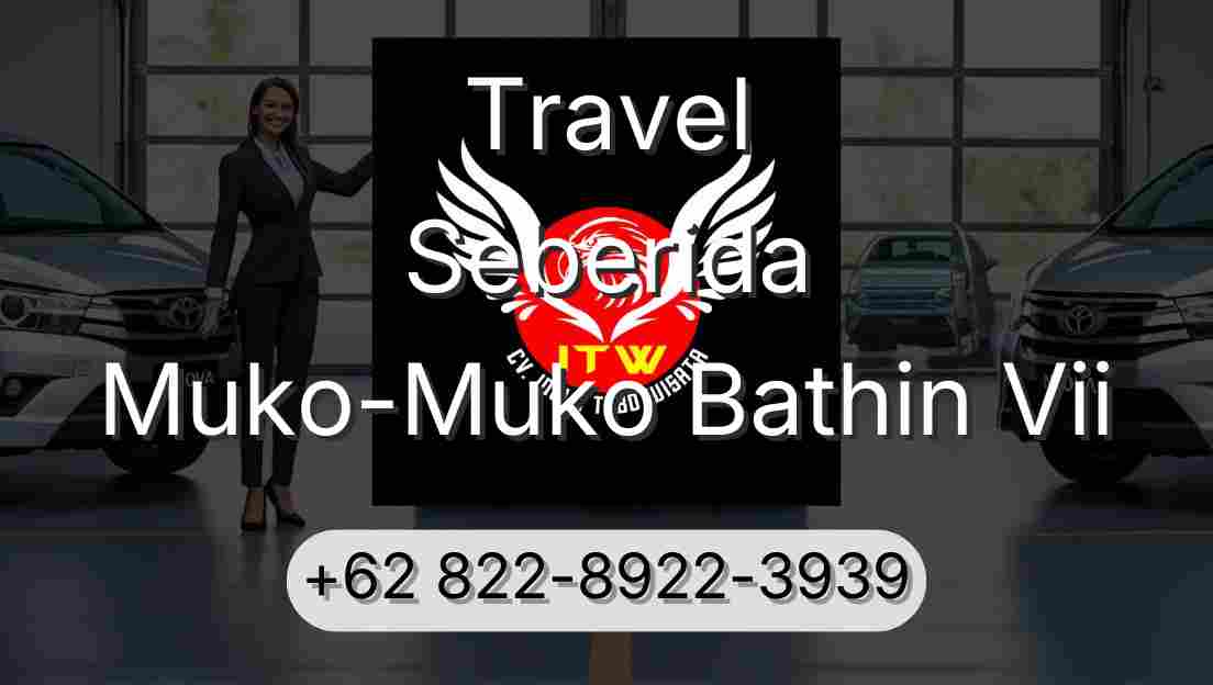 Travel Seberida Muko-Muko Bathin Vii