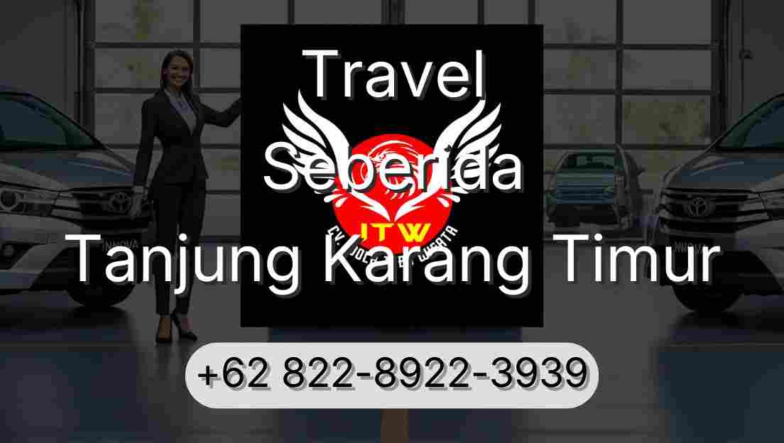 Travel Seberida Tanjung Karang Timur