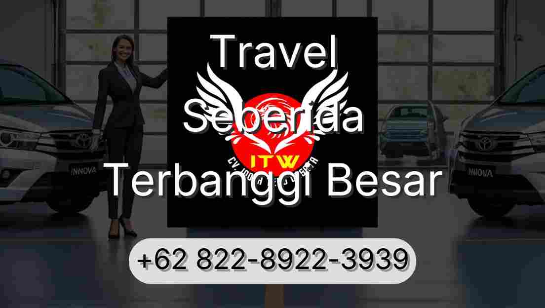 Travel Seberida Terbanggi Besar
