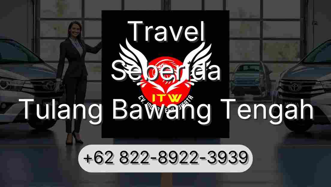 Travel Seberida Tulang Bawang Tengah