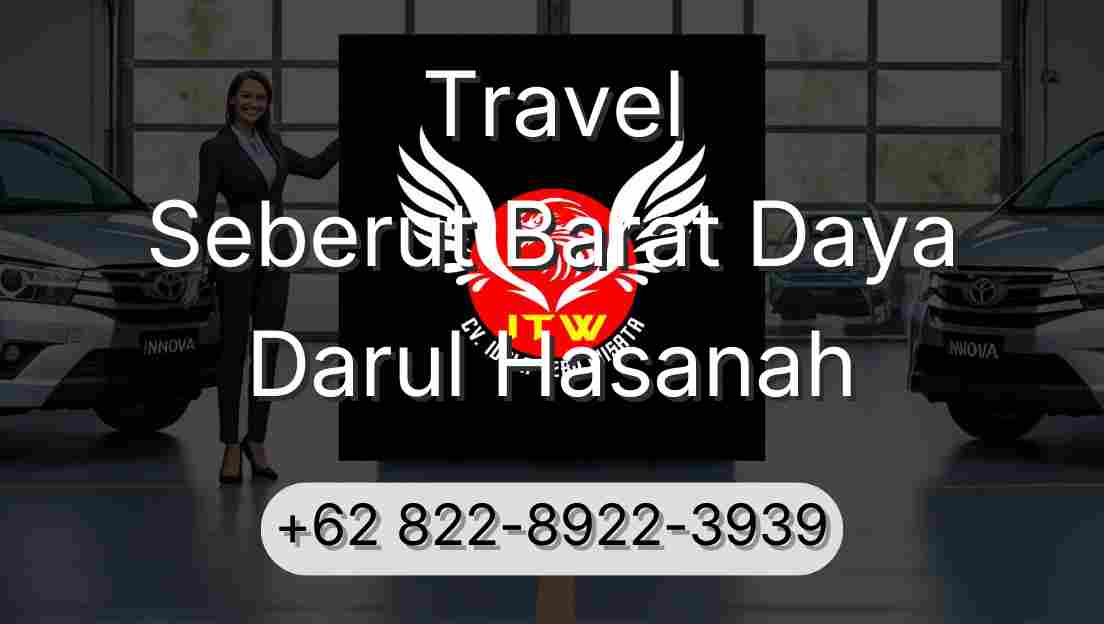 Travel Seberut Barat Daya Darul Hasanah