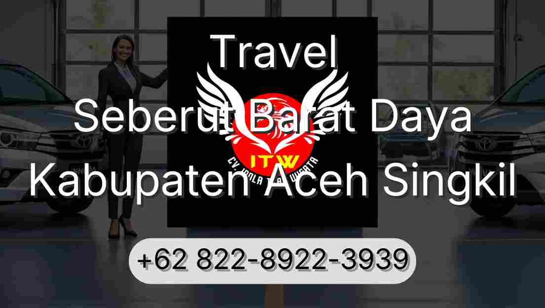 Travel Seberut Barat Daya Kabupaten Aceh Singkil