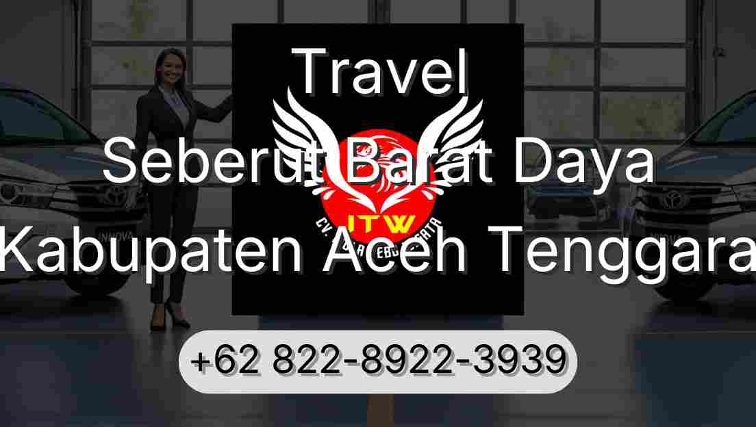 Travel Seberut Barat Daya Kabupaten Aceh Tenggara