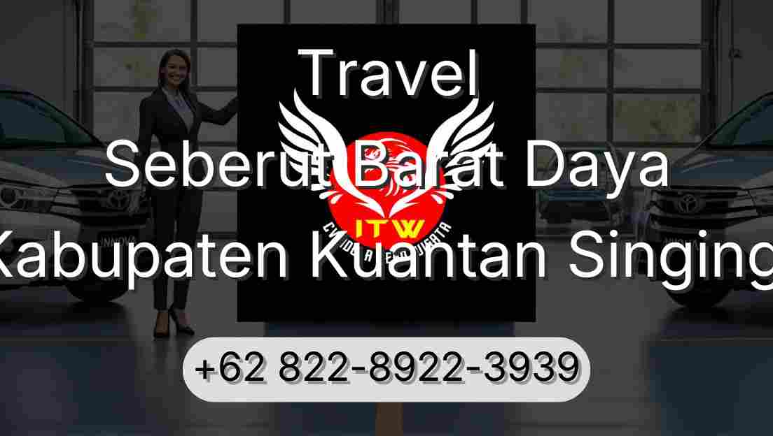 Travel Seberut Barat Daya Kabupaten Kuantan Singingi