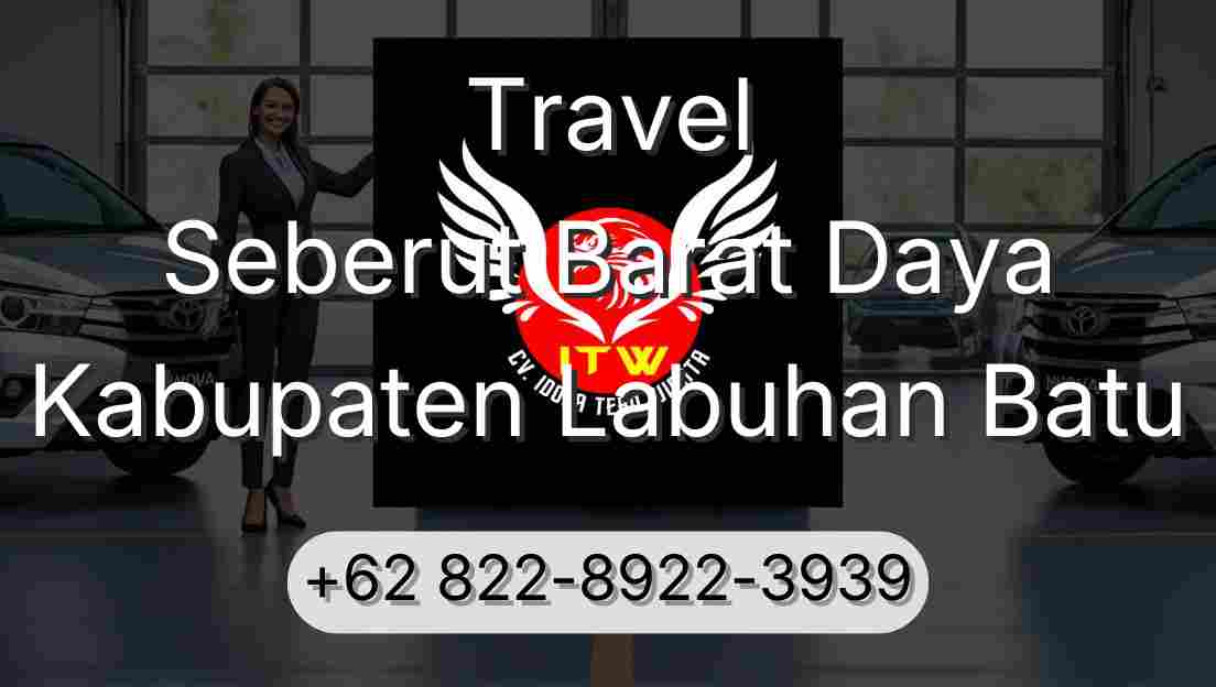 Travel Seberut Barat Daya Kabupaten Labuhan Batu